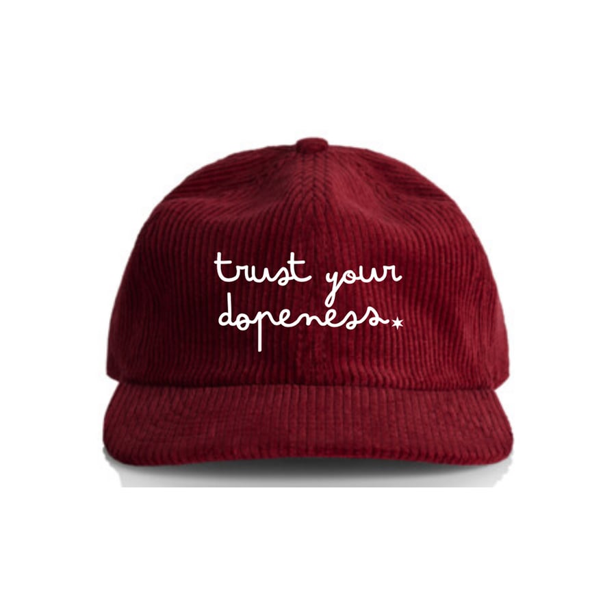 Image of TRUST YOUR DOPENESS CAP