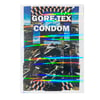 "GORE-TEX CONDOM" BY OMYE - qqpress