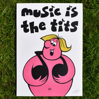 Image 1 of MUSIC IS THE TITS