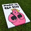 MUSIC IS THE TITS