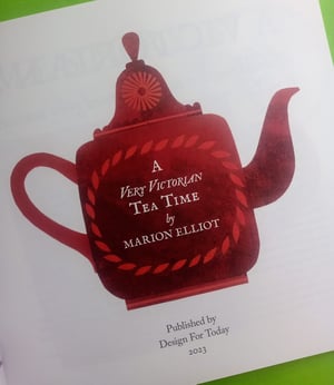 A Very Victorian Tea Time by Marion Elliot published by Design for Today