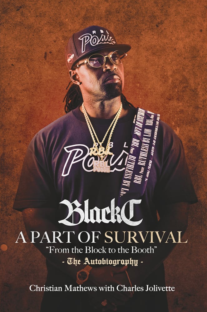 Image of Black C “A Part of Survival: From The Block to The Booth” Book