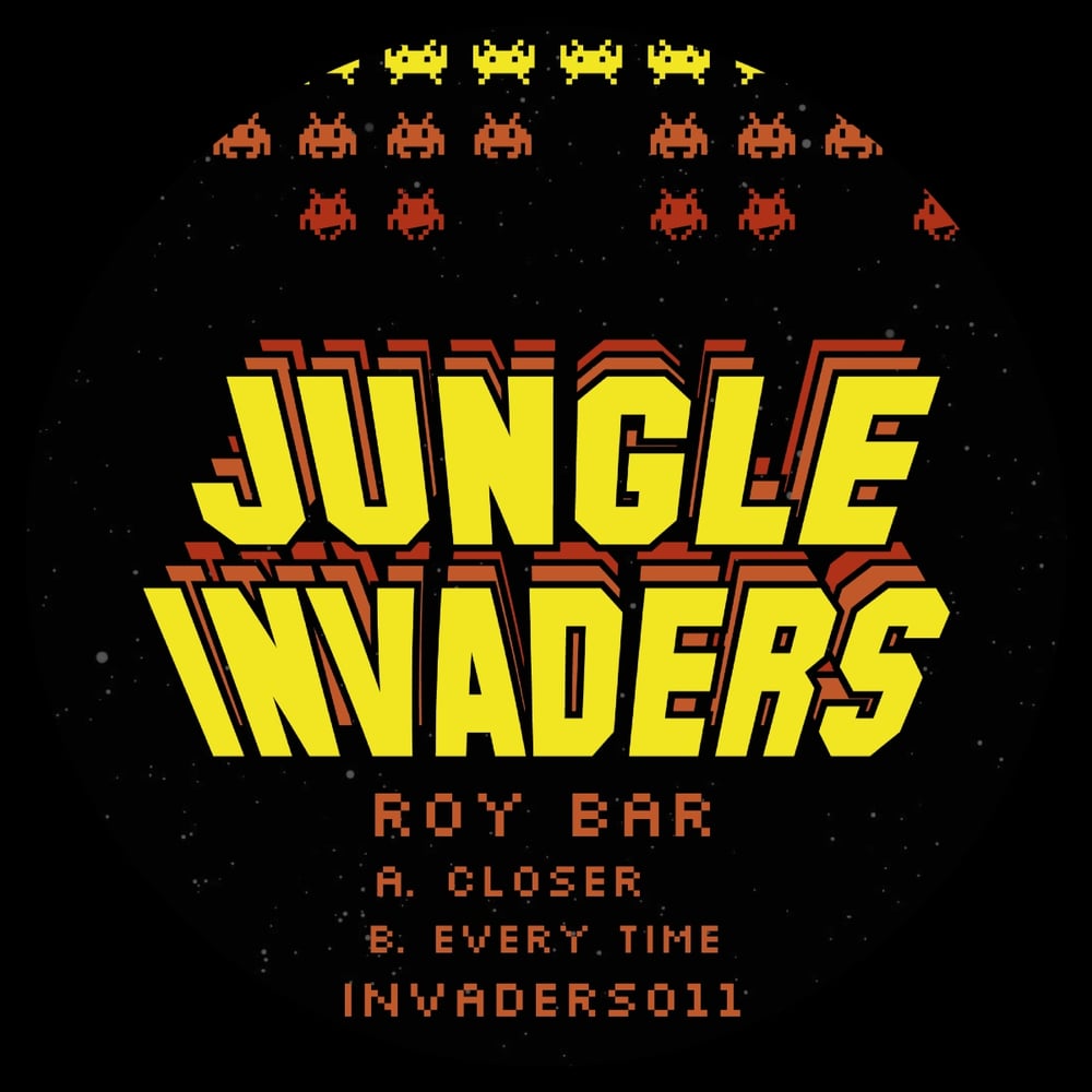 ROY BAR - JUNGLE INVADERS 011 - OUT TONIGHT!