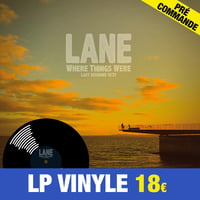 LANE “Where Things Were” LP