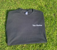 Image 3 of Mind, Body & Sole You Matter T-shirt