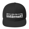 HAVE A NICE DAY ON THE INTERNET!™ | OFFICIAL HAT V5