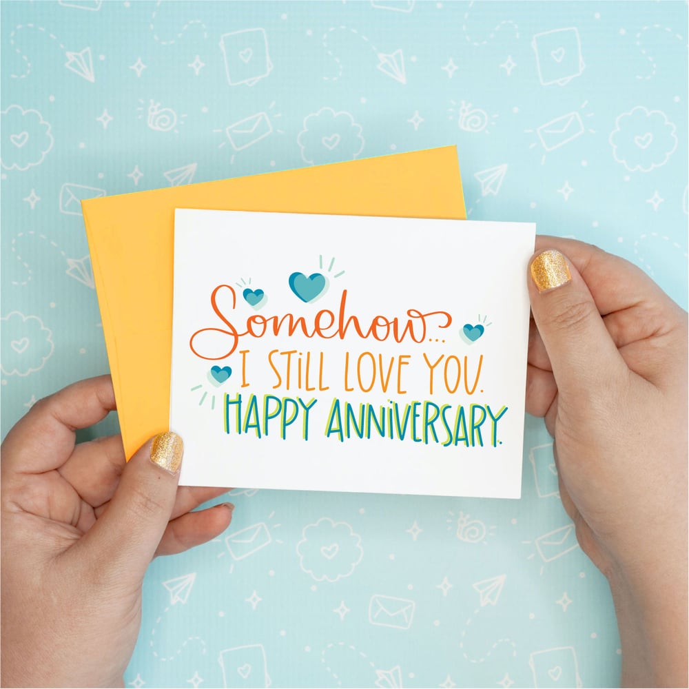 Image of Somehow Anniversary Card