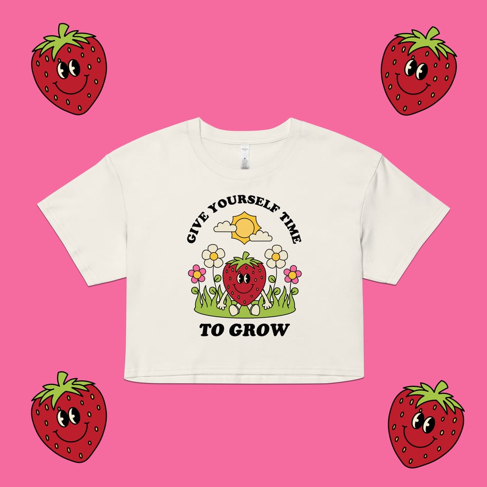 give yourself time to grow crop top 
