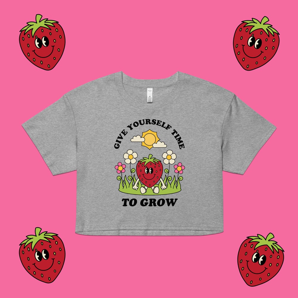 give yourself time to grow crop top 
