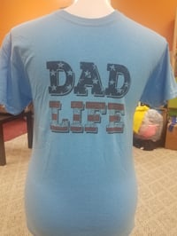 Dad life tshirt