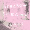 Merzbow/Smegma – Plays CD