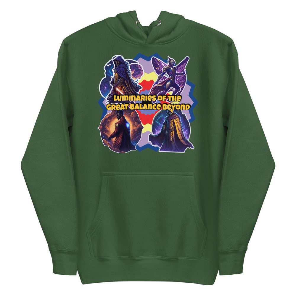 Luminaries of the Great Balance Beyond Hoodie! 