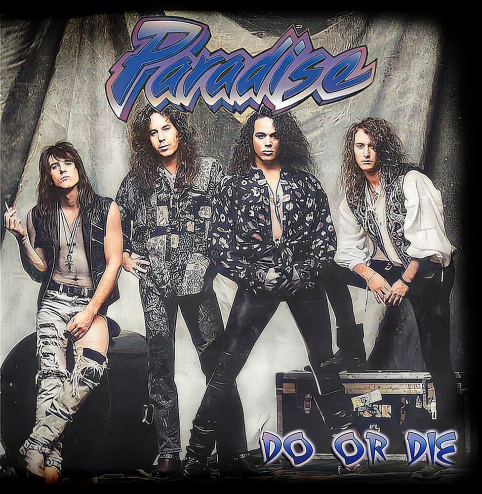 Image of PARADISE - Do or Die