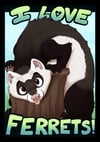 I Love - Ferrets! Badge