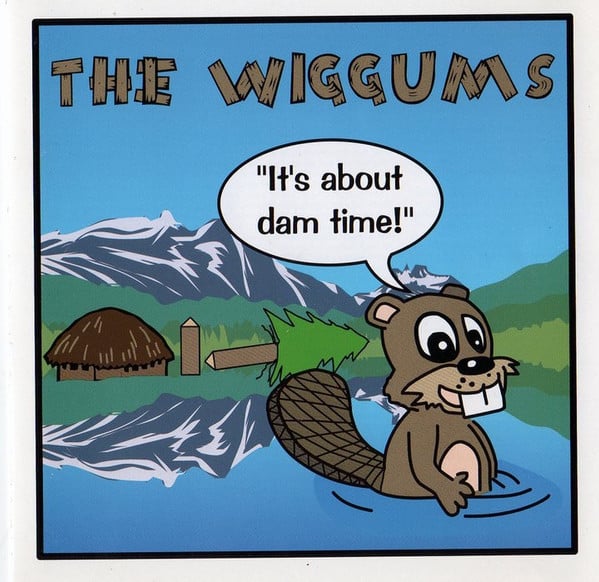 Image of The Wiggums It's about Dam Time