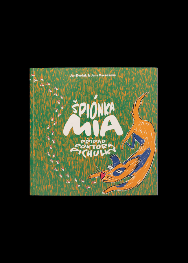 Špiónka Mia: Případ Doktora Pichulky – Jan Dvořák a Jana Macečková