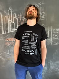 Image 4 of LA VITA NEL FRATTEMPO - t-shirt (ltd. ed. serigrafata a mano)