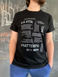 Image 1 of LA VITA NEL FRATTEMPO - t-shirt (ltd. ed. serigrafata a mano)