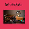 Spell casting magick