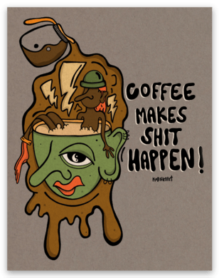 COFFEE MAKES SH!T HAPPEN - STICKER
