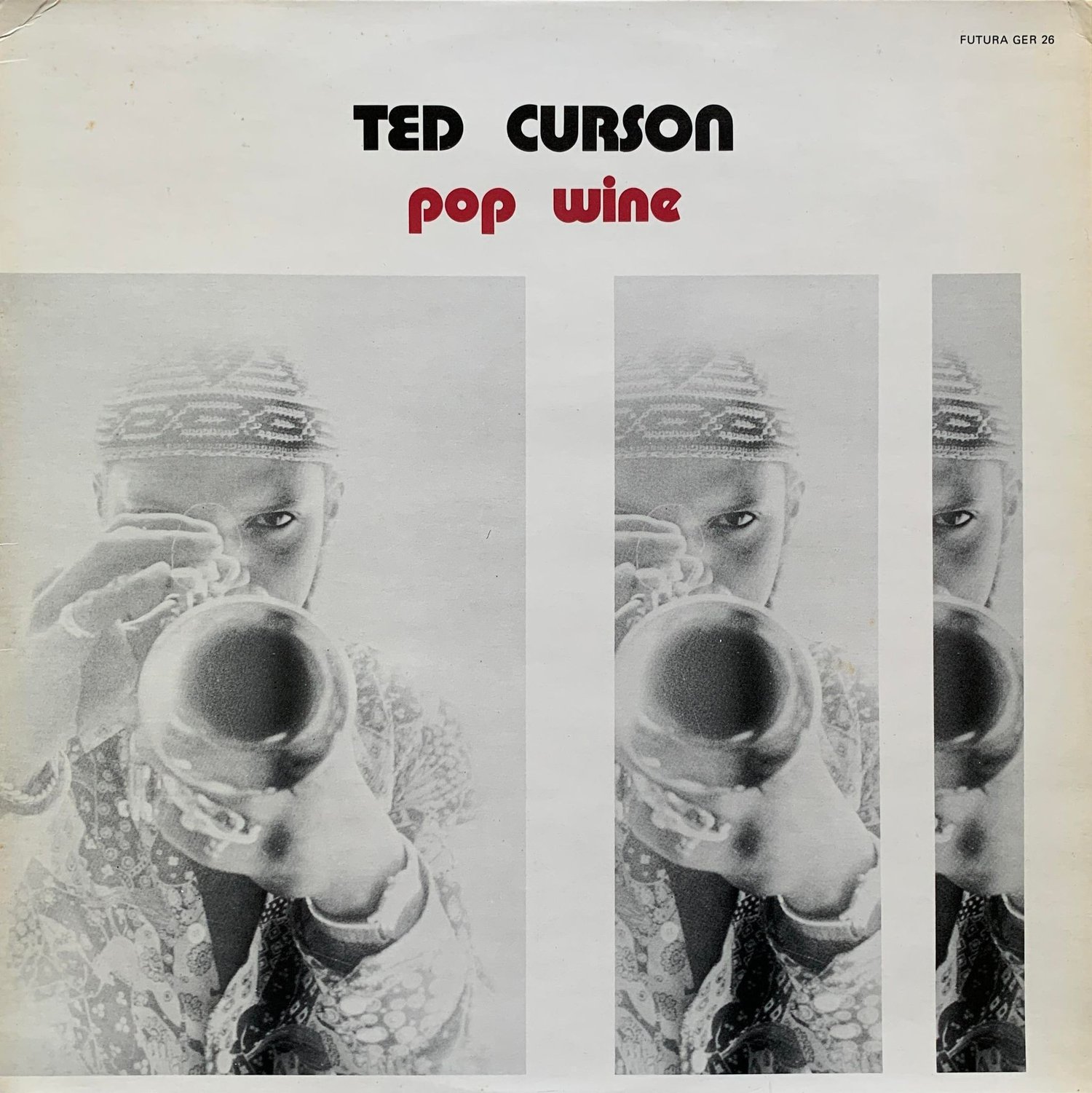 Ted Curson – Pop Wine (Futura Records – GER 26 - 1971)