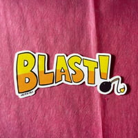 Image 3 of Blast! Sticker