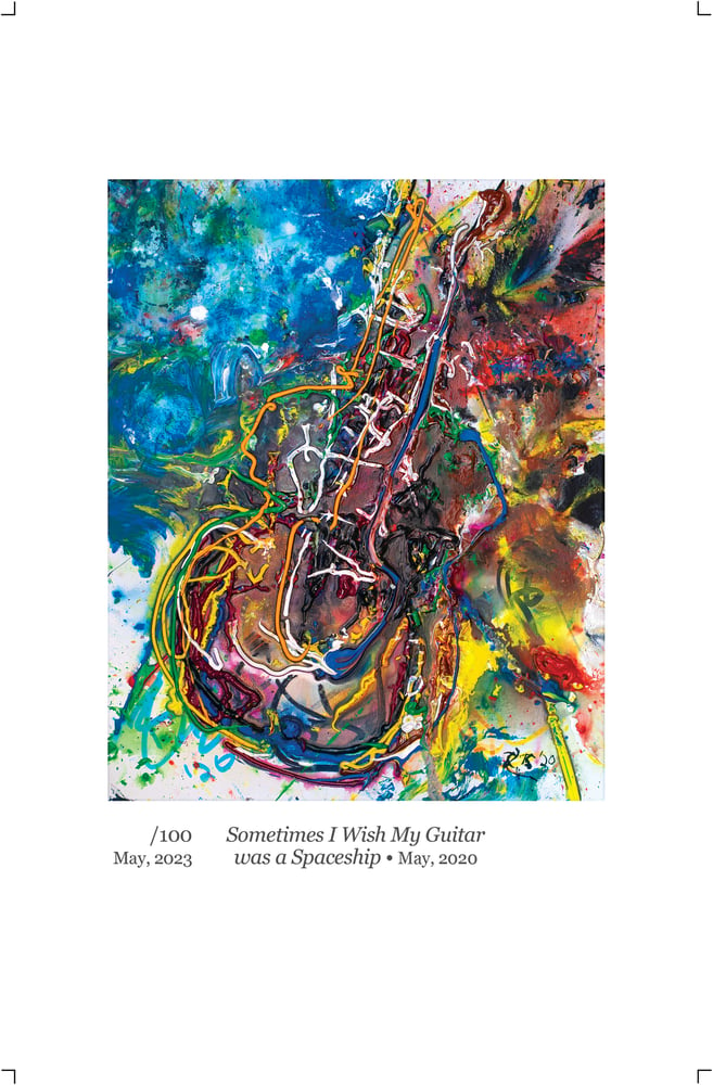 Image of ||| SIGNED PRINT ||| - "Sometimes I Wish My Guitar Was a Spaceship"
