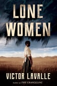Image of Victor LaValle -- <em>Lone Women</em> -- Inky Phoenix