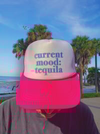 Image 1 of Tequila Mood Trucker Hat