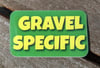 GRAVEL SPECIFIC sticker