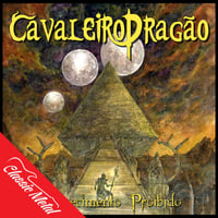 CAVALEIRO DRAGAO - Conhecimento Proibido CD