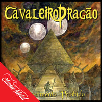 CAVALEIRO DRAGAO - Conhecimento Proibido CD