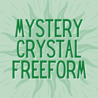 Mystery Crystal Freeform