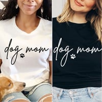 Image 1 of Dog Mom T- shirt