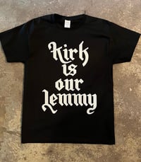 KIRK IS OUR LEMMY T-SHIRT 
