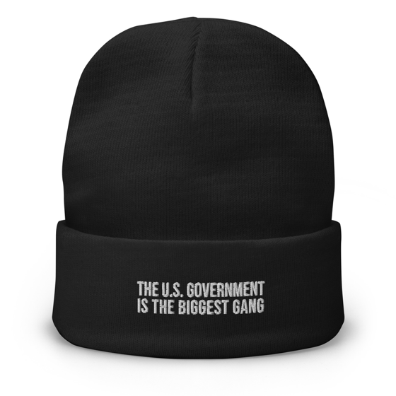 Image of The U.S. government is the biggest gang - Beanie