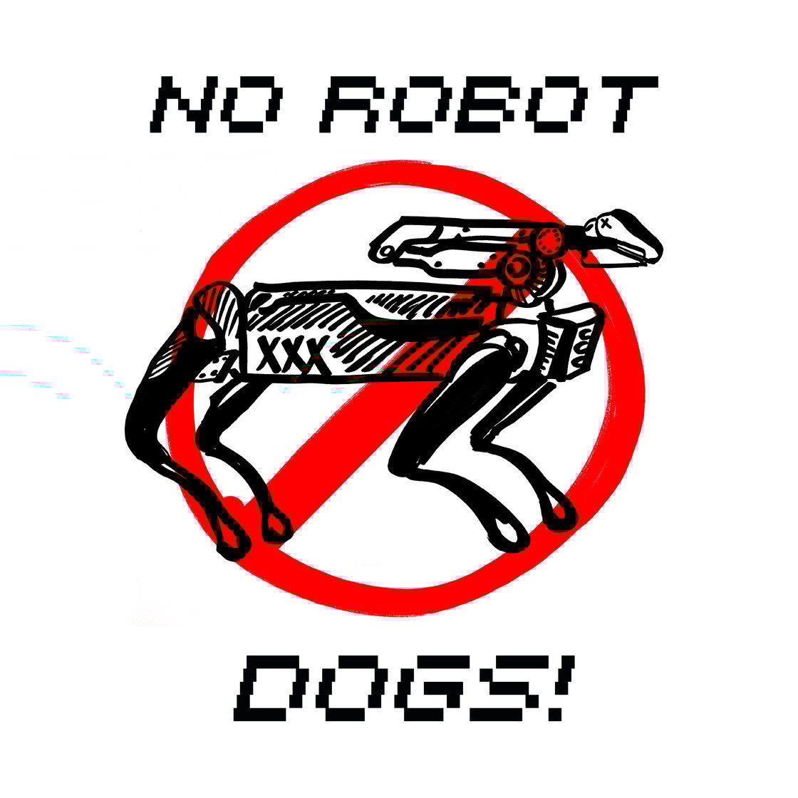 Image of NO ROBOT DOGS - Fundraiser for Stop LAPD Spying