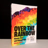 Over the Rainbow: Money, Class & Homophobia