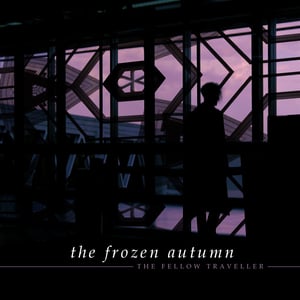 Image of THE FROZEN AUTUMN "THE FELLOW TRAVELLER" CD