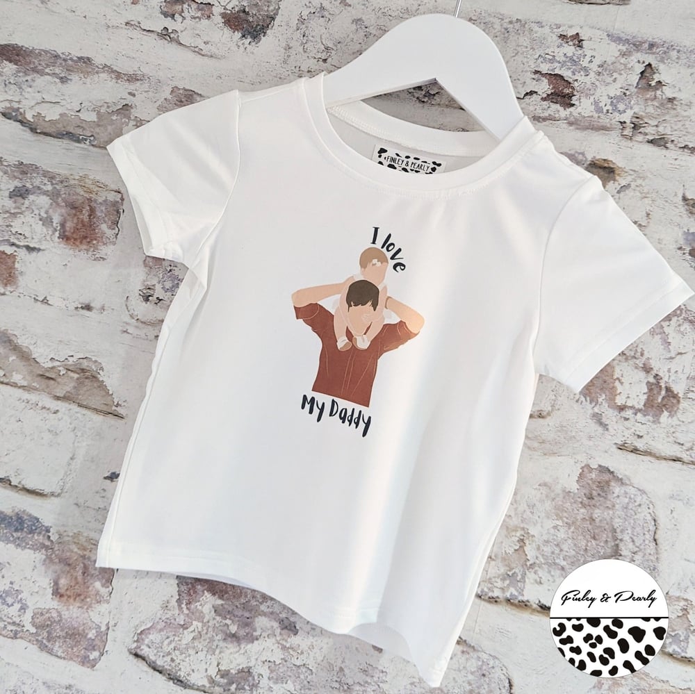 T-SHIRT: I Love My Daddy