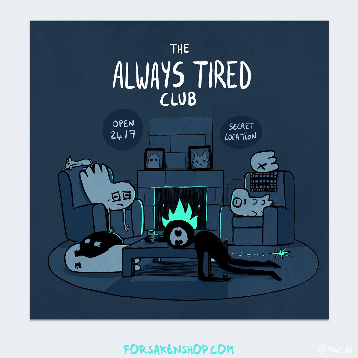 Always Tired Club - 15x15 cm