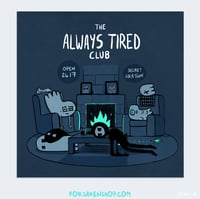 Image 1 of Always Tired Club - 15x15 cm