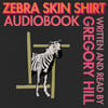  Zebra Skin Shirt - Audiobook