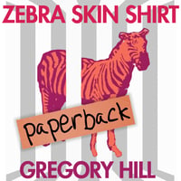 Image 3 of Zebra Skin Shirt - Paperback