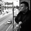 Miguel Hernandez "Sigo Con Lo Mio " CD EP
