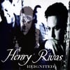 Henry Rivas " Reignited "  CD