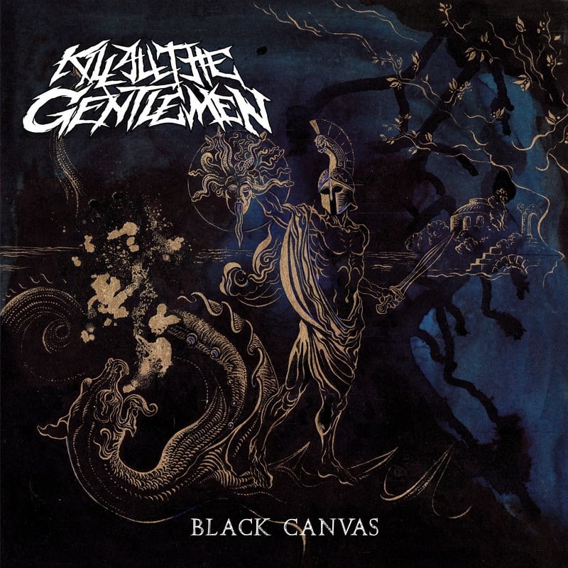 Image of Kill All The Gentlemen - "Black Canvas"