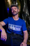 OUT OF THE CLOSET & INTO THE STREETS T-shirt (Worker Blue, with white print)