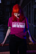 OUT OF THE CLOSET & INTO THE STREETS T-shirt (Orchid Flower, with white print)
