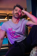 BE GAY. DO CRIME. T-shirt (Lavender, with pink and purple print)